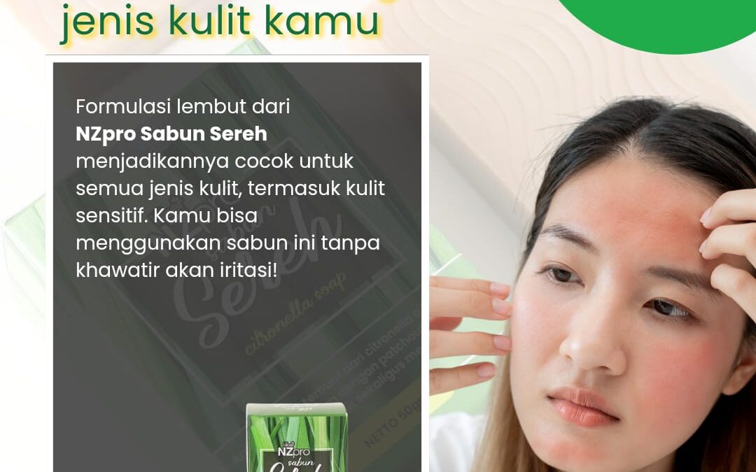 NZpro Sabun Sereh: Pilihan Sabun Alami yang Cocok untuk Semua Jenis Kulit