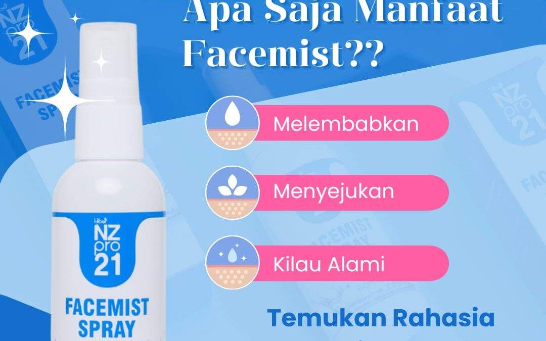 Rahasia Kecantikanmu Dimulai dengan NZpro 21 Facemist Spray
