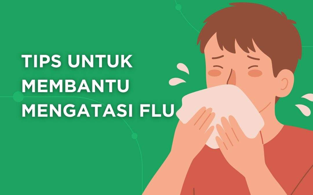 Tips Mengatasi Flu secara Efektif